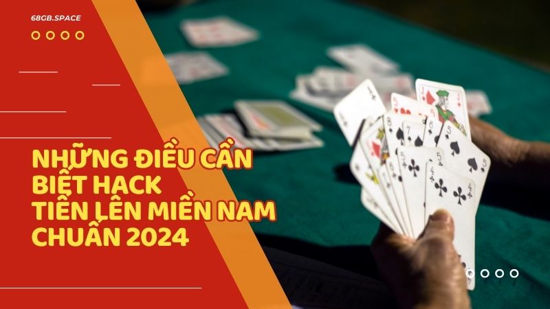 hack Tiến Lên Miền Nam