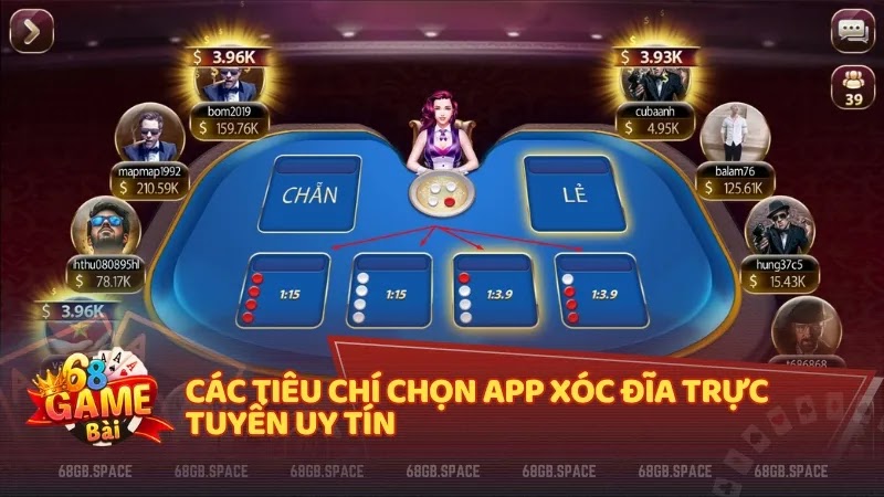 Các tiêu chí chọn app xóc đĩa trực tuyến uy tín